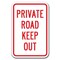 Signmission Private Road Keep Out 12inx18in Heavy Gauge Alum Signs, 18" L, 12" H, A-1218 Private Road - Pri Rd A-1218 Private Road - Pri Rd - alternate 1